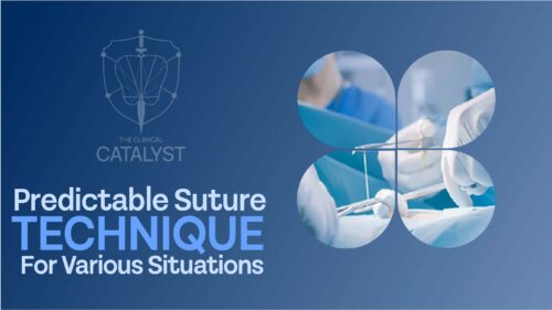 Predictable Suture: Techniques That Work